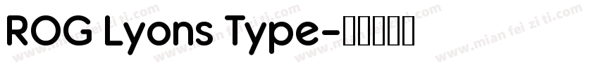 ROG Lyons Type字体转换